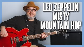 Led Zeppelin Misty Mountain Hop Guitar Lesson + Tutorial