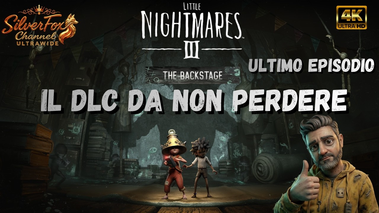 LITTLE NIGHTMARE III THE BACKSTAGE - FINALE - GAMEPLAY ITA - PC - PS5 - WALKTHROUGH - ULTRAWIDE