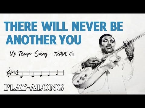 There Will Never Be Another You - Up Tempo Swing TRADE 4's || BACKING TRACK