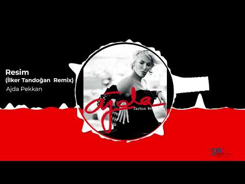 Ajda Pekkan -  Resim (İlker Tandoğan Remix)