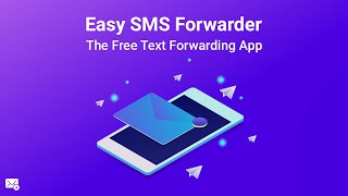 Easy SMS forwarder – Free Android Texts Forwarding App