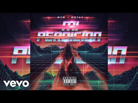 MyM & Gotay - Mi Perdición (Audio)