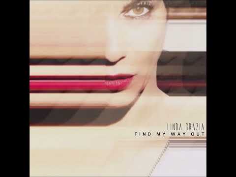 Linda Grazia - Find My Way Out