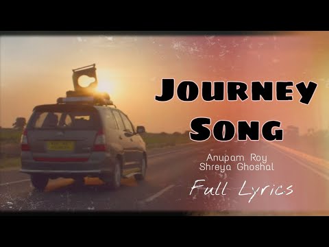 Journey Song - Anupam Roy