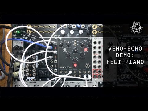 Venus Instruments VENO-ECHO demo: felt piano