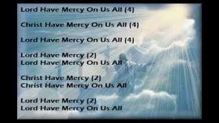 Lord Have Mercy On Us All - Kyrie Eleison