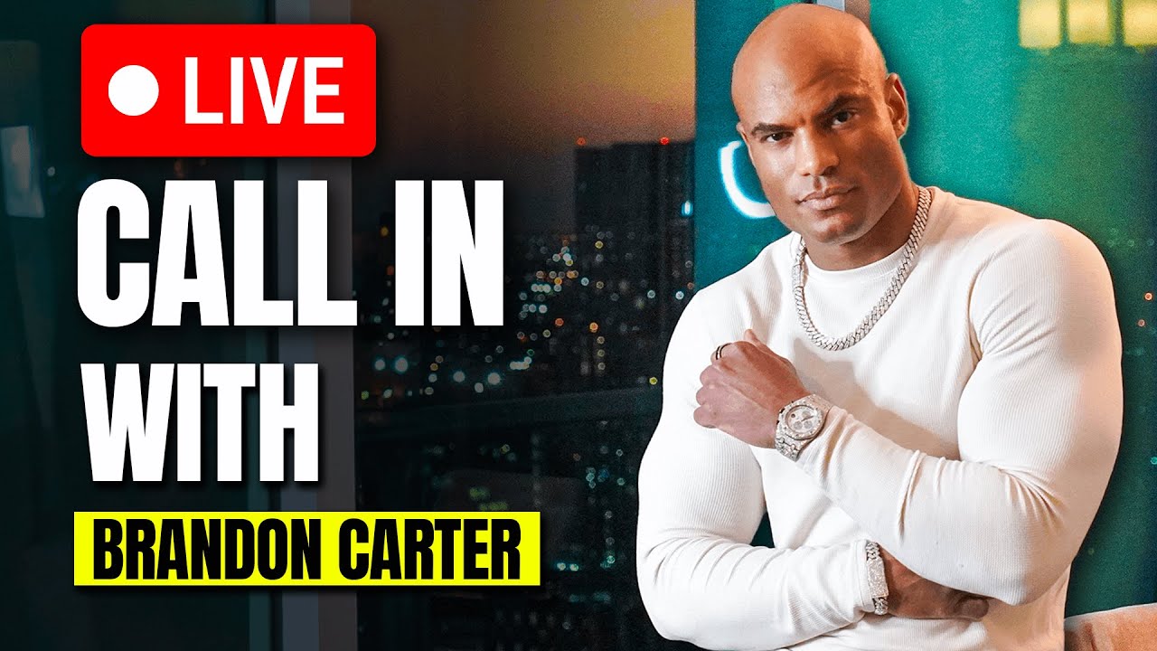 Live Q&A and Call in Show with Brandon Carter on MONEY, MUCSLE, MINDSET | EP. 8