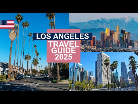 Los Angeles Travel Guide 2025 - Best Places to visit in Los Angeles United States in 2025