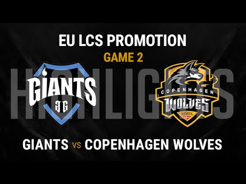 GIA vs CW G2 Highlights | EU LCS Promotion Tournament S6 | Giants vs Copenhagen Wolves G2