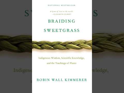 "Braiding Sweetgrass" Chapter 3: The Gift of Strawberries - Robin Wall Kimmerer