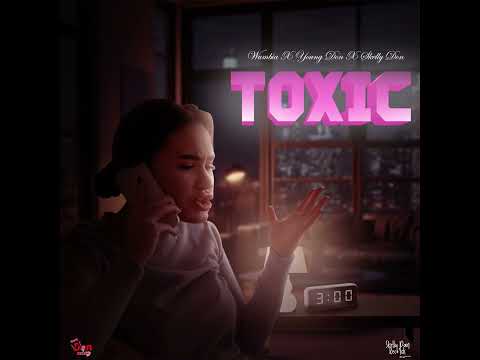 Wumbia, Younq Don, Skelly Dan - Toxic | Official Audio