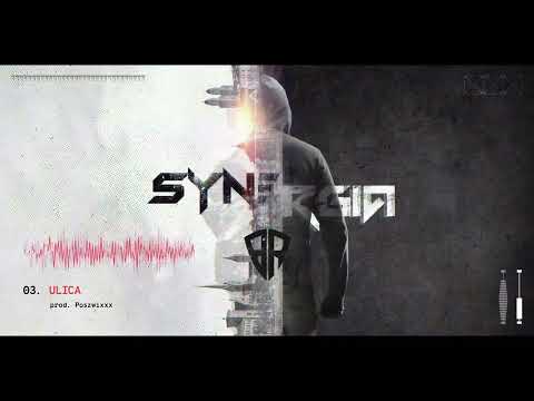 03. SYNERGIA (BARTEK BORUTA x RYBA KDS) - Ulica // prod.Poszwixxx