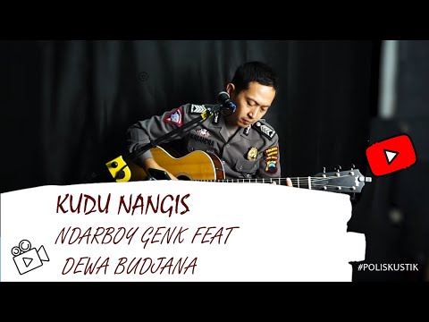 Ndarboy Genk feat Dewa Budjana - Kudu Nangis  - cover @poliskustik