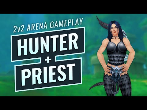 WoW Shadowlands PvP || 9.1 2v2 Hunter + Priest Gameplay, with Commentary. BM hunter PoV