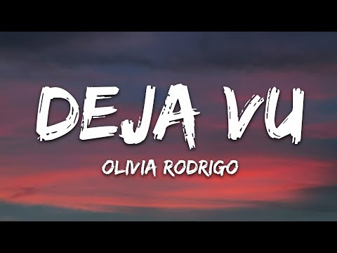 Olivia Rodrigo - deja vu (Lyrics)