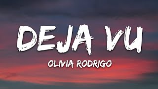 Olivia Rodrigo Deja Vu song lyrics