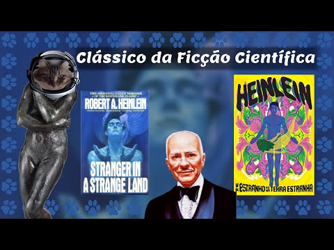 Um Estranho numa Terra Estranha, de Robert Heinlein 🇺🇸 -- Pelo Estado Alternativo | Sci-fi Clássico