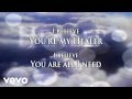 Kari Jobe - Healer (Lyric Video)