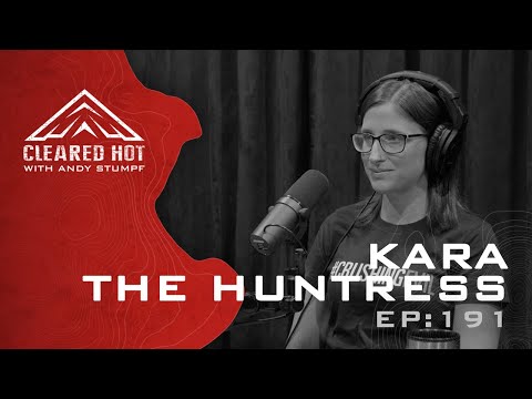 Cleared Hot Episode 191 - Kara the Huntress