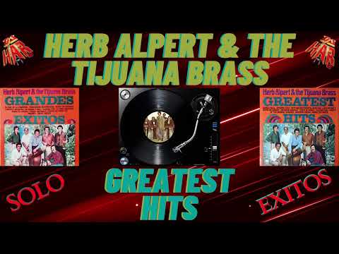 HERB ALPERT & THE TIJUANA BRASS GREATEST HITS GRANDES EXITOS GREAT MUSIC LOVERS Y DE LA BUENA MUSICA