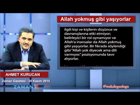Allah yokmuş gibi yaşıyorlar - Ahmet Kurucan