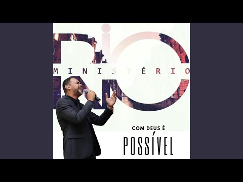 Com Deus É Possível - Pr Augusto césar