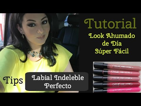 Tutorial Ahumado Ligero de Día + Tips para Labial Indeleble PERFECTO
