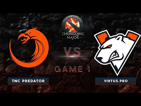 TNC Predator VS Virtus Pro | Best of 3 Group Stage | The Chonqing Major 2019 | Game 1