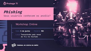 Phishing: seus usuários conhecem os anzóis?