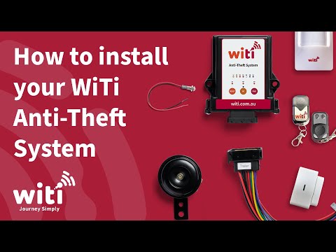 How to install your WiTi Anti Theft System