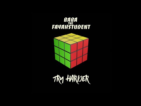 Baba The Fayahstudent - Try Harder (Visualizer)