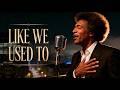 Like We Used To (Official Lyric Video) | Soul & Blues Ballad