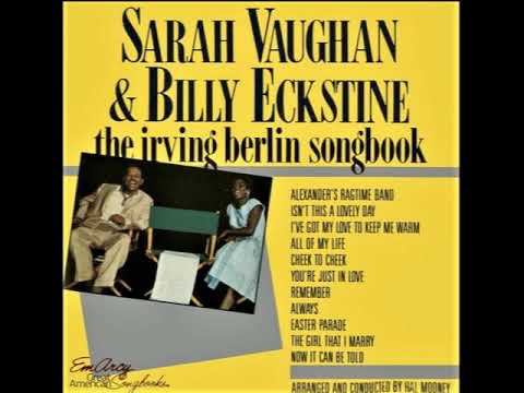 Sarah Vaughan and Billy Eckstine - I've Got My Love To Keep Me Warm