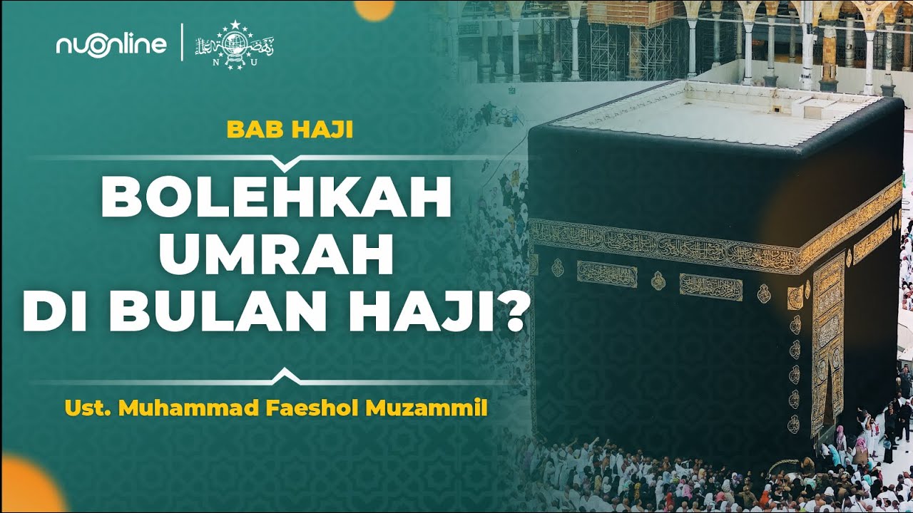 Umrah di Bulan Haji: Apakah Wajib Membayar Dam?