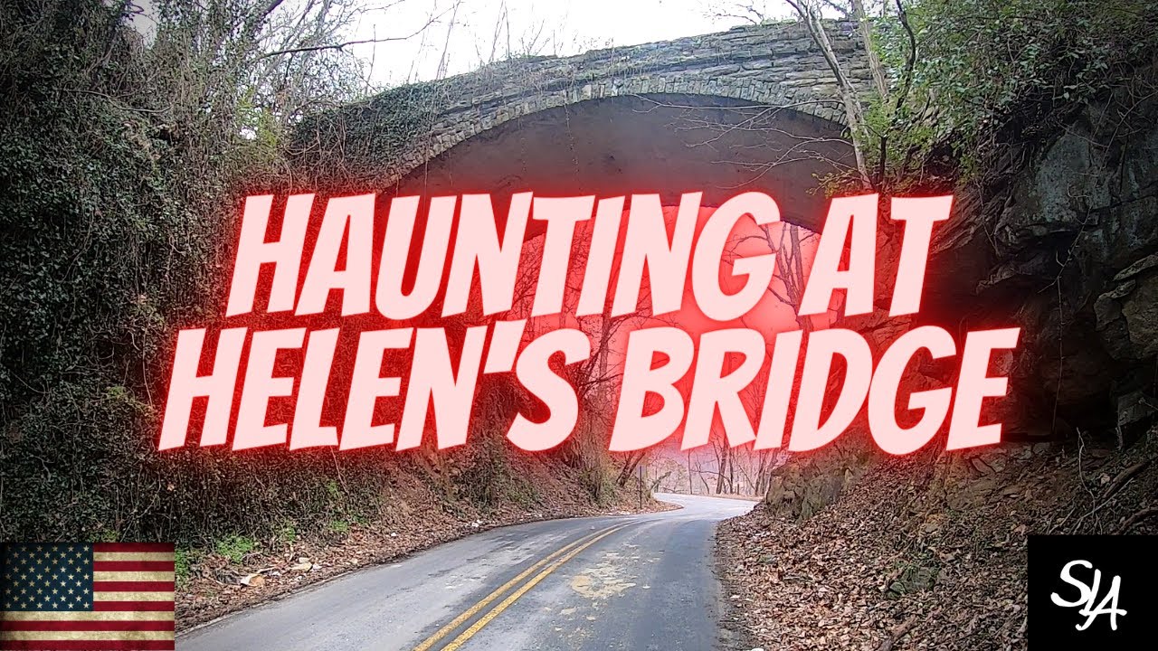 The Haunting of Helen's Bridge: A Supernatural Thriller That Will Keep You On The Edge of Your Seat