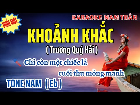 Karaoke Khoảnh Khắc (Hit Làn Sóng Xanh) Tone Nam | Nam Trân