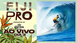 🔴 AO VIVO - Fiji Pro presented by Corona Cero 2026 - Dia 3- WSL Championship Tour