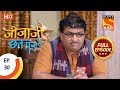 Jijaji Chhat Per Hai - Ep 30 - Full Episode - 19th February, 2018