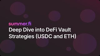 Deep Dive into DeFi Vault Strategies (USDC and ETH)