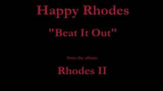 Happy Rhodes - Rhodes II - 12 - "Beat It Out" (1986)