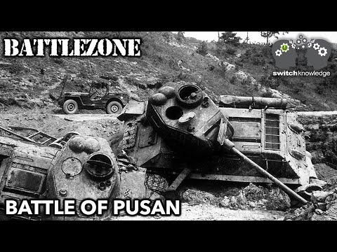 Pusan Perimeter | Korean War 1950 | BATTLEZONE S2E2