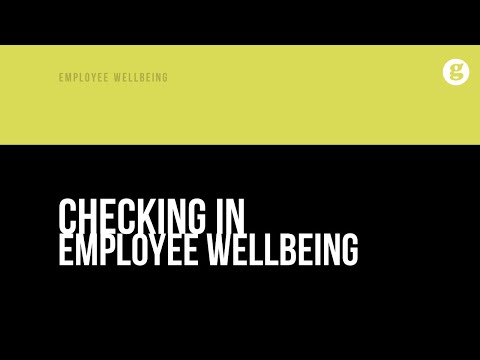 Checking in Employee Wellbeing