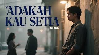 Download lagu Adakah Kau Setia 💔 – Stings (Cover) Lagu Malaysia Nostalgia! mp3