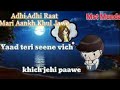 Adhi Adhi Raat Whatsapp Status Video Bilal Saheed Mst Munda