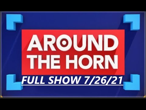 AROUND THE HORN FULL JULY 26 2021 RODGERS & GBAY, TEAM USA LOSS TO FRANCE, REDSOX RALLY TO BEAT YANK