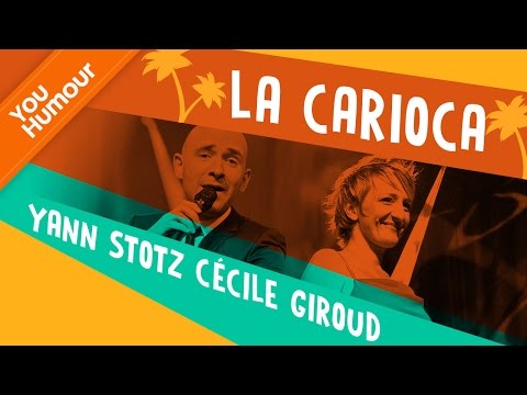 YANN STOTZ et CECILE GIROUD - La carioca