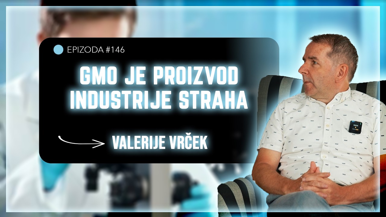 prof.VALERIJE VRČEK -Zelene politike, GMO i budućnost hrane #146
