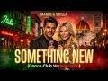 Marco Stella Something New Dance Club Version 2026 Andra