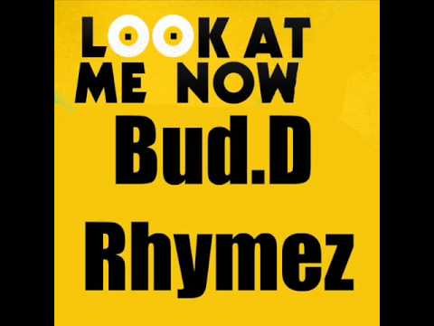 Bud.D "Look at Me Now" verse