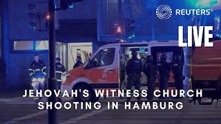 LIVE: Scene of shooting at Jehovah's Witness church in Hamburg